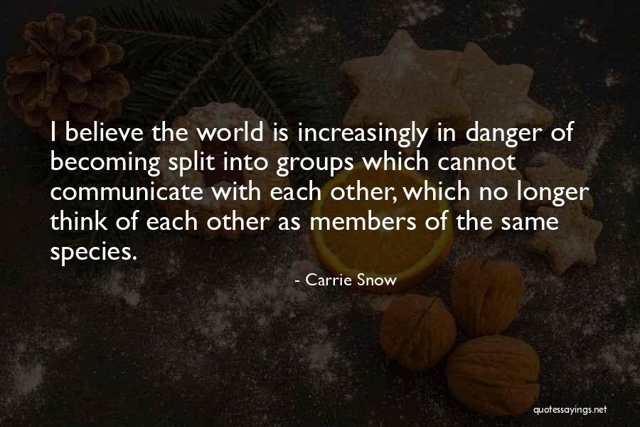 Carrie Snow Quotes 1477508 Carrie Snow Quotes 1477508