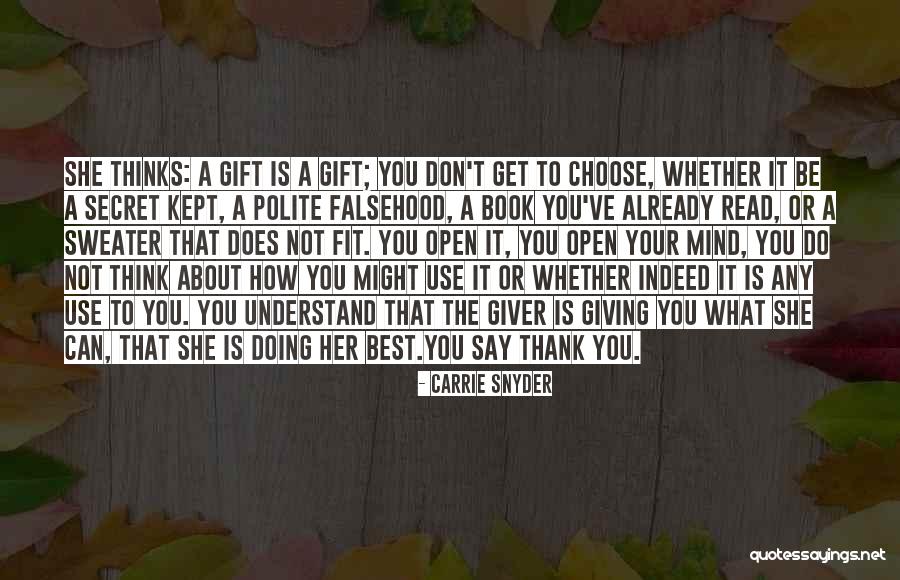 Carrie Snyder Quotes 1225001 Carrie Snyder Quotes 1225001