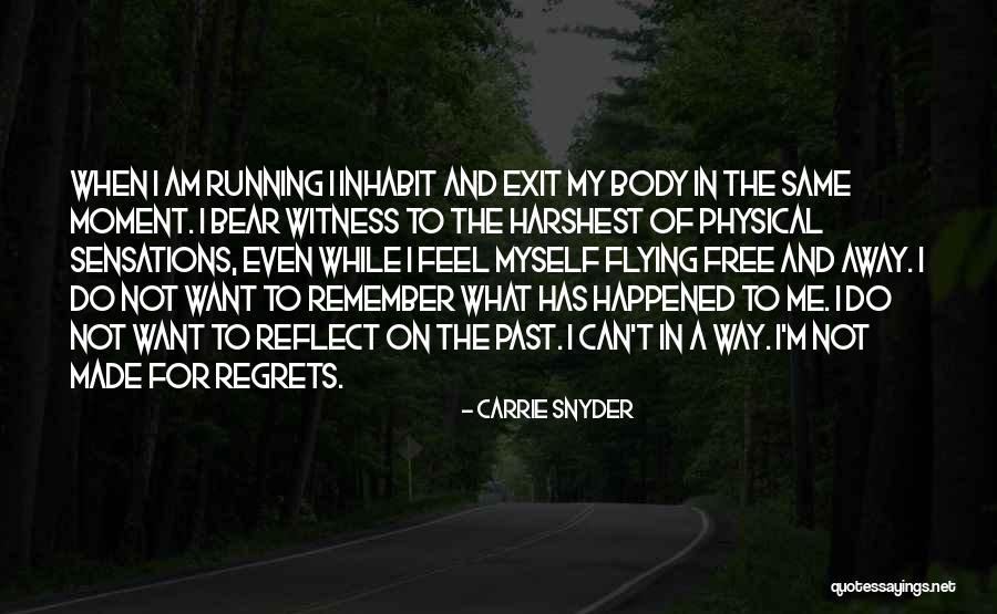 Carrie Snyder Quotes 331955 Carrie Snyder Quotes 331955
