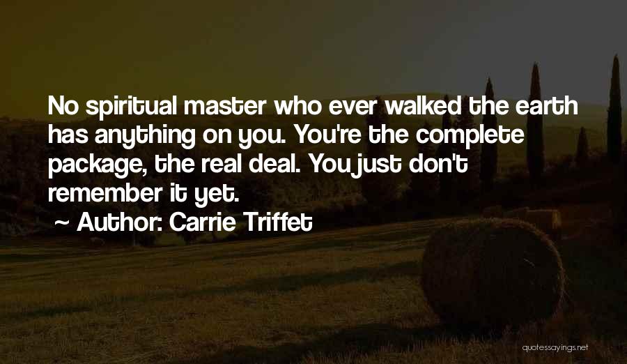 Carrie Triffet Quotes 497597