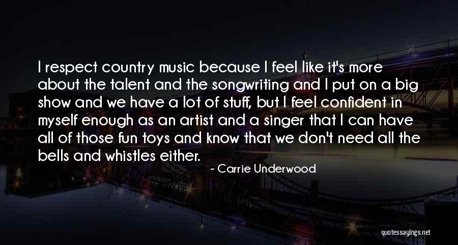 Carrie Underwood Quotes 1028593