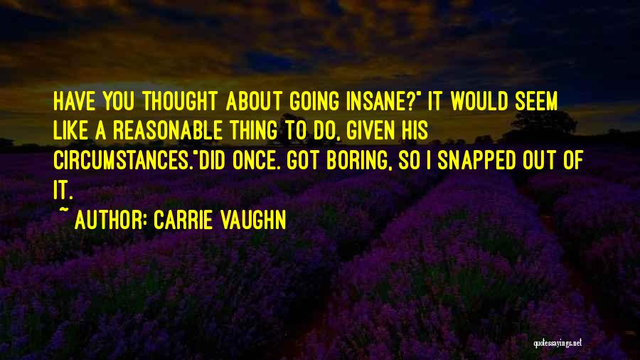 Carrie Vaughn Quotes 1086072