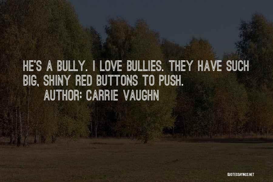 Carrie Vaughn Quotes 1183303