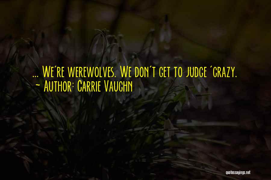Carrie Vaughn Quotes 1361108