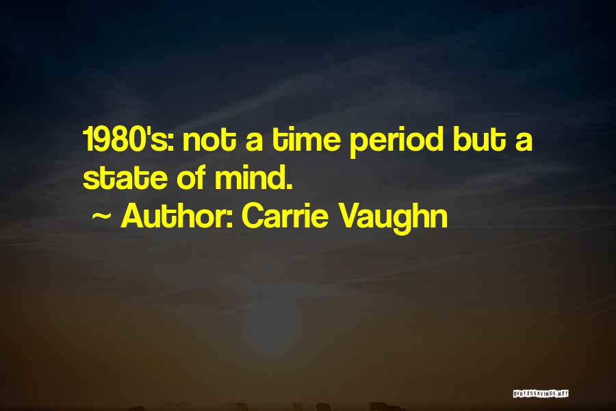 Carrie Vaughn Quotes 1369294