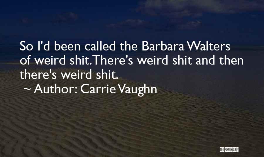 Carrie Vaughn Quotes 1411761