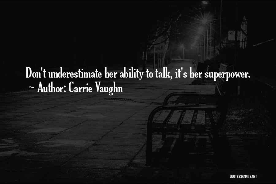 Carrie Vaughn Quotes 1638813