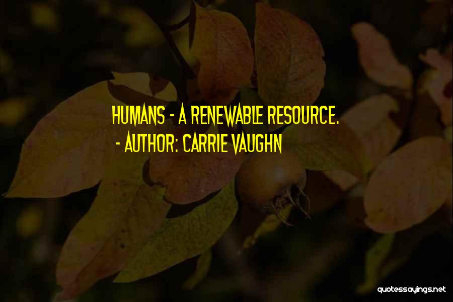 Carrie Vaughn Quotes 1731450