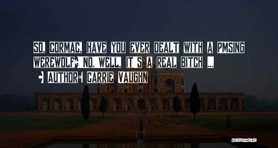 Carrie Vaughn Quotes 176375