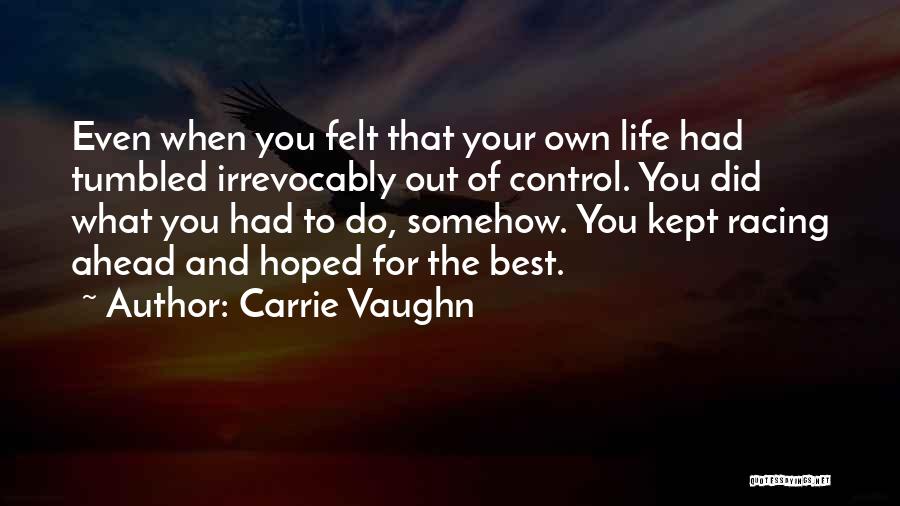 Carrie Vaughn Quotes 2154535