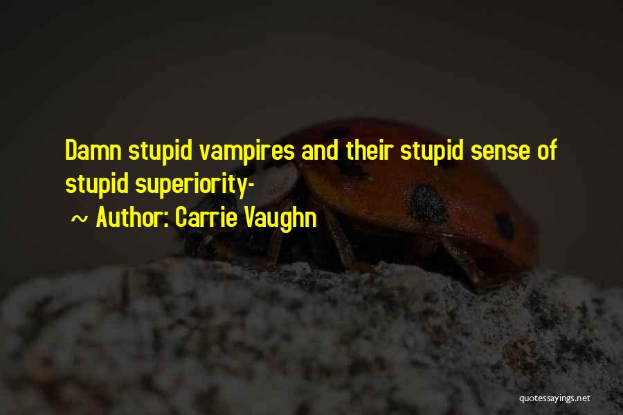 Carrie Vaughn Quotes 369076