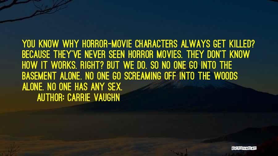 Carrie Vaughn Quotes 531658