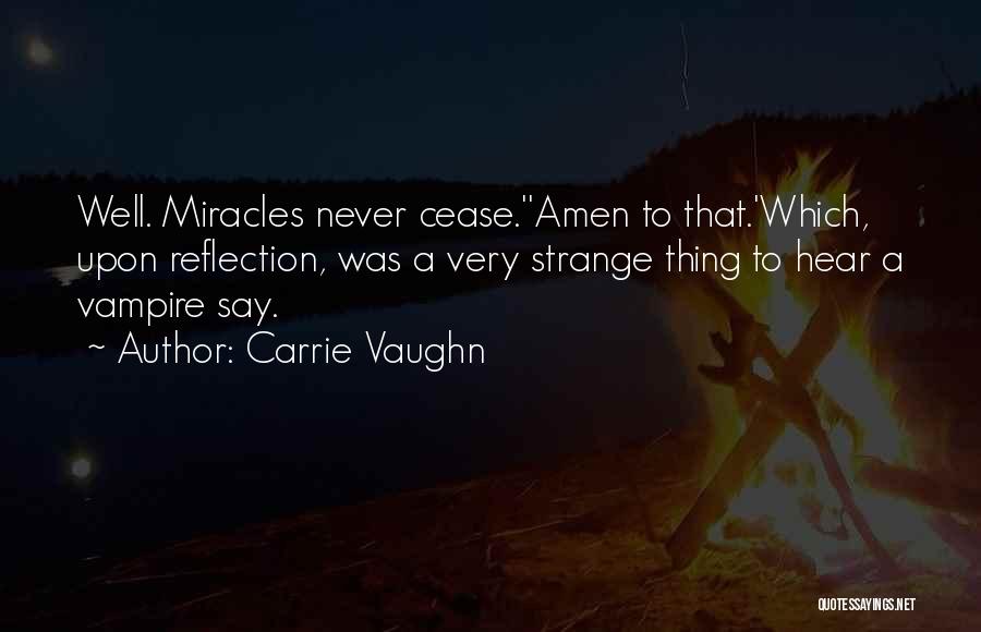 Carrie Vaughn Quotes 605697