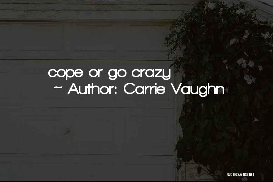 Carrie Vaughn Quotes 643879