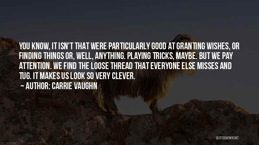 Carrie Vaughn Quotes 663735