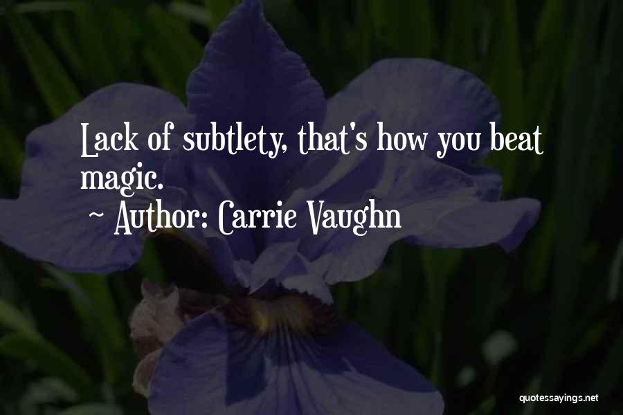 Carrie Vaughn Quotes 870409