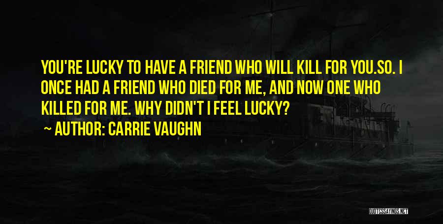 Carrie Vaughn Quotes 875134