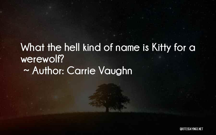 Carrie Vaughn Quotes 928793