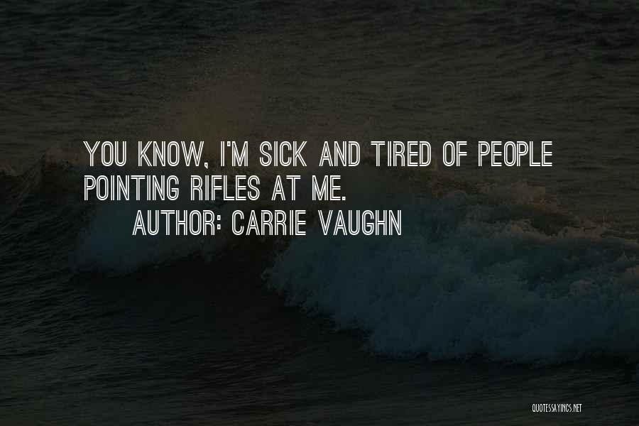 Carrie Vaughn Quotes 931107