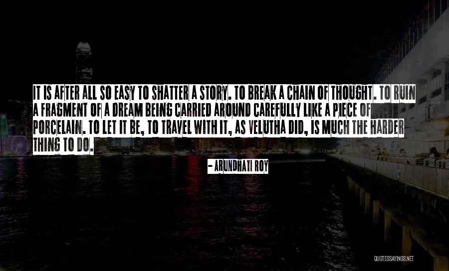 Carried On Quotes By Arundhati Roy Carried On Quotes By Arundhati Roy