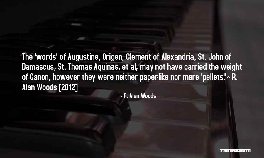 Carried Quotes By R. Alan Woods