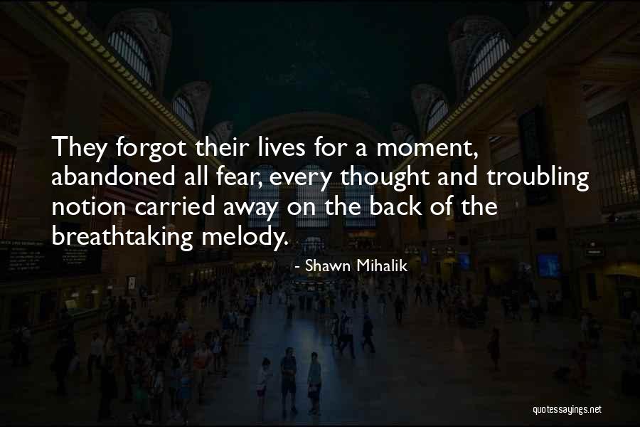 Carried Quotes By Shawn Mihalik