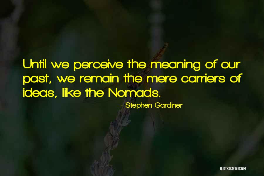 Carriers Quotes By Stephen Gardiner Carriers Quotes By Stephen Gardiner