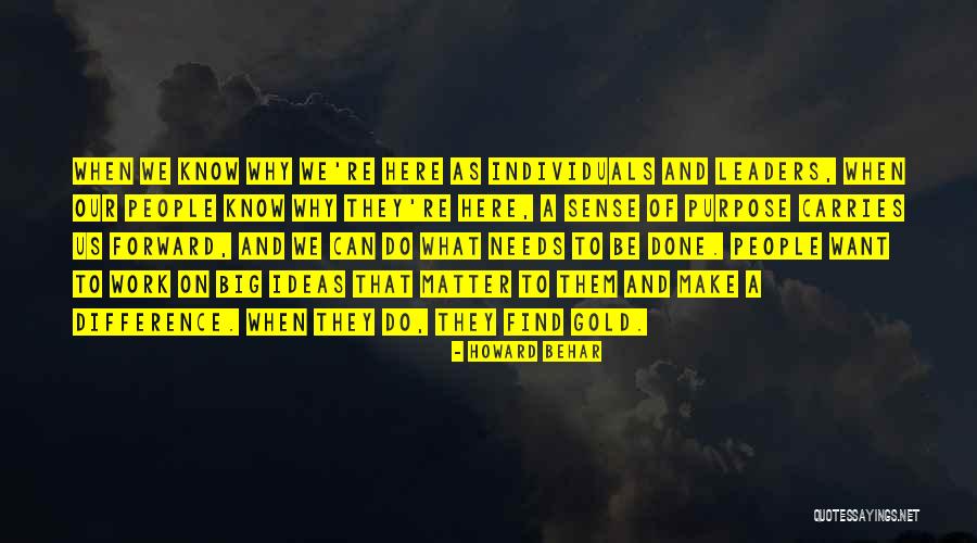 Carries Big Quotes By Howard Behar Carries Big Quotes By Howard Behar