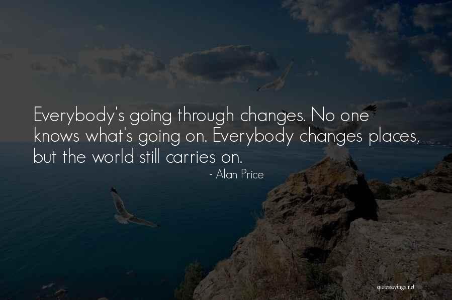 Carries On Quotes By Alan Price Carries On Quotes By Alan Price