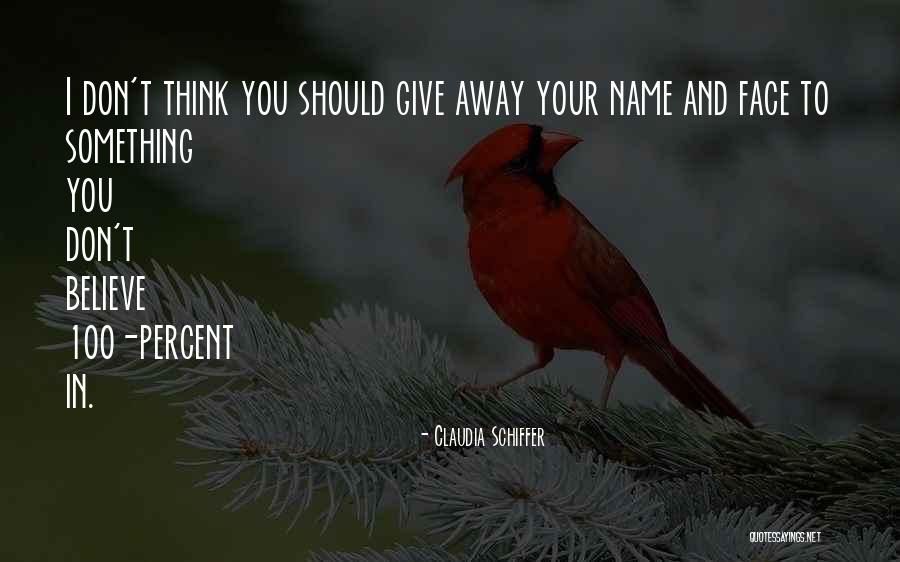 Carriles De La Quotes By Claudia Schiffer Carriles De La Quotes By Claudia Schiffer