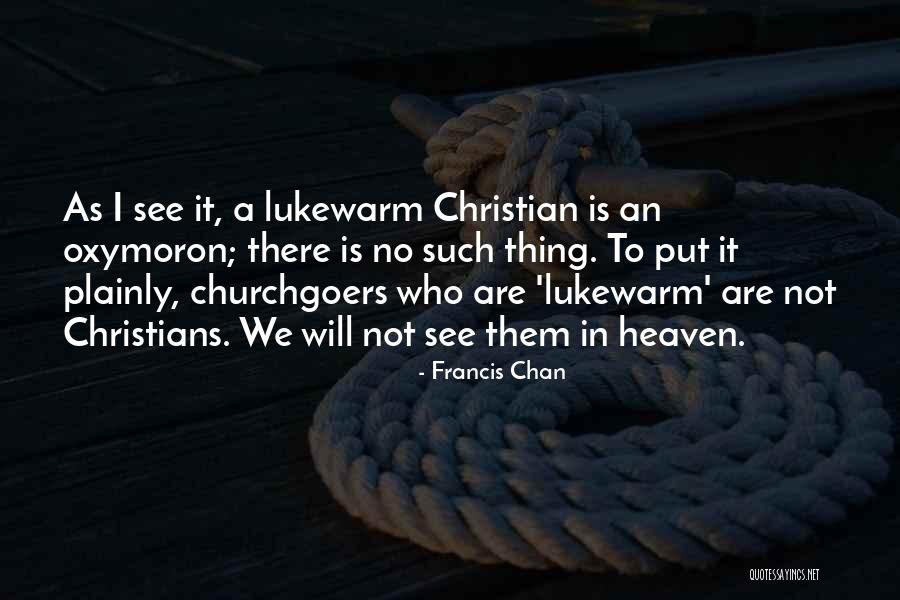 Carrillos Clovis Quotes By Francis Chan Carrillos Clovis Quotes By Francis Chan