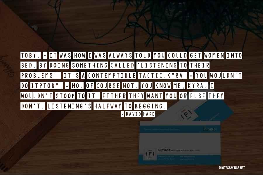 Carrina Cheung Quotes By David Hare Carrina Cheung Quotes By David Hare