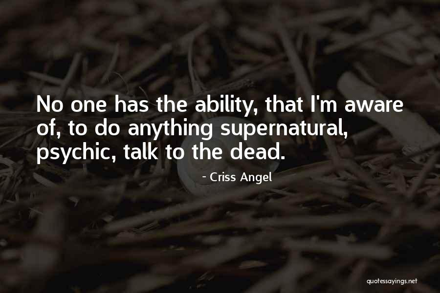 Carrine Pilkington Quotes By Criss Angel Carrine Pilkington Quotes By Criss Angel