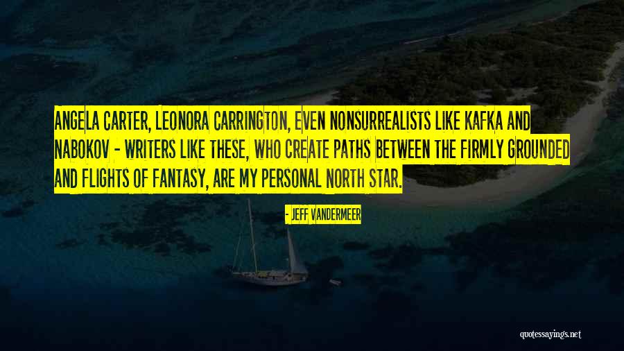 Carrington Quotes By Jeff VanderMeer Carrington Quotes By Jeff VanderMeer