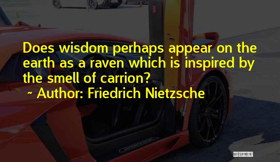 Carrion Quotes By Friedrich Nietzsche