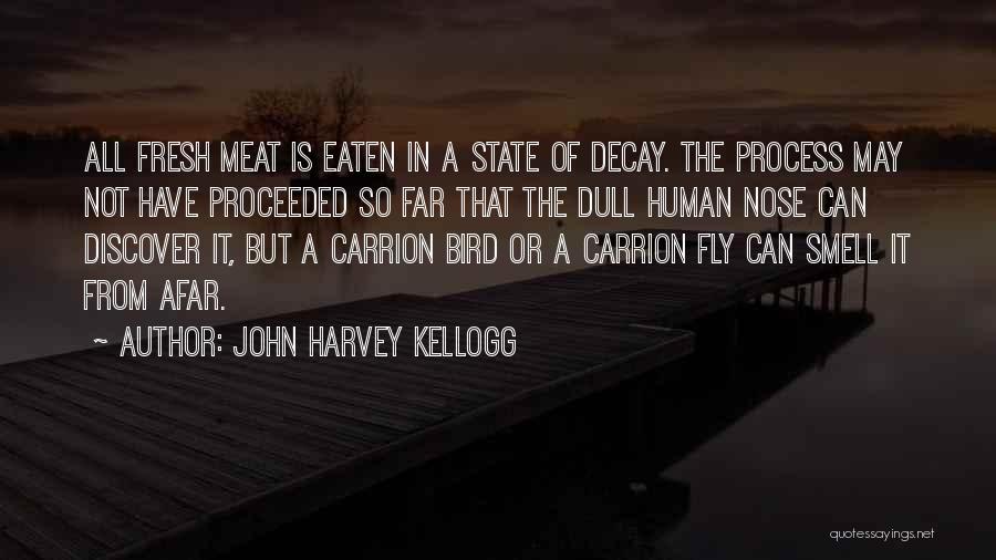 Carrion Quotes By John Harvey Kellogg