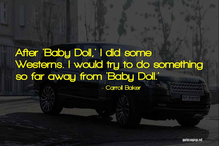Carroll Baker Quotes 1525508 Carroll Baker Quotes 1525508