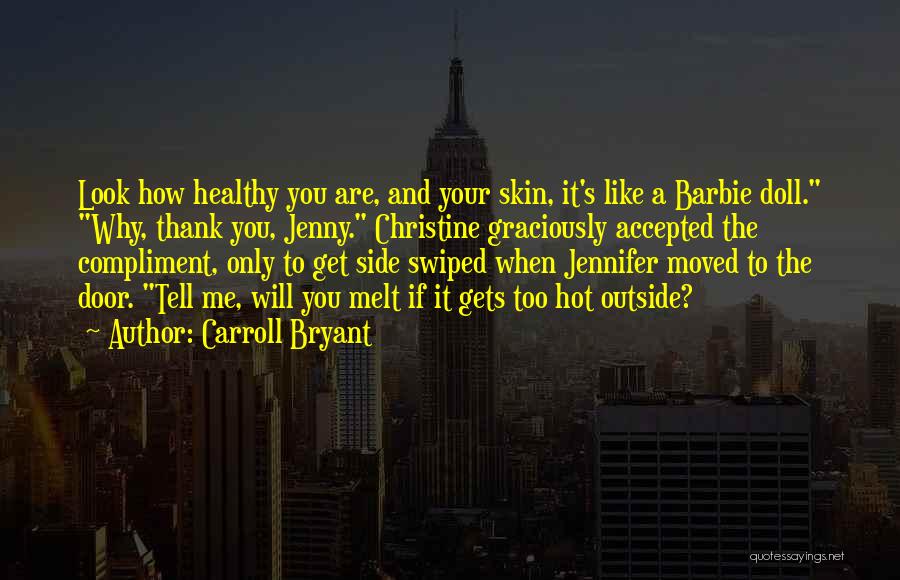 Carroll Bryant Quotes 1031081
