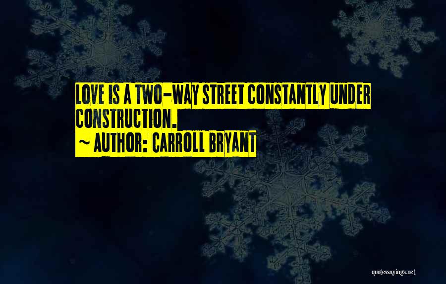 Carroll Bryant Quotes 1321127