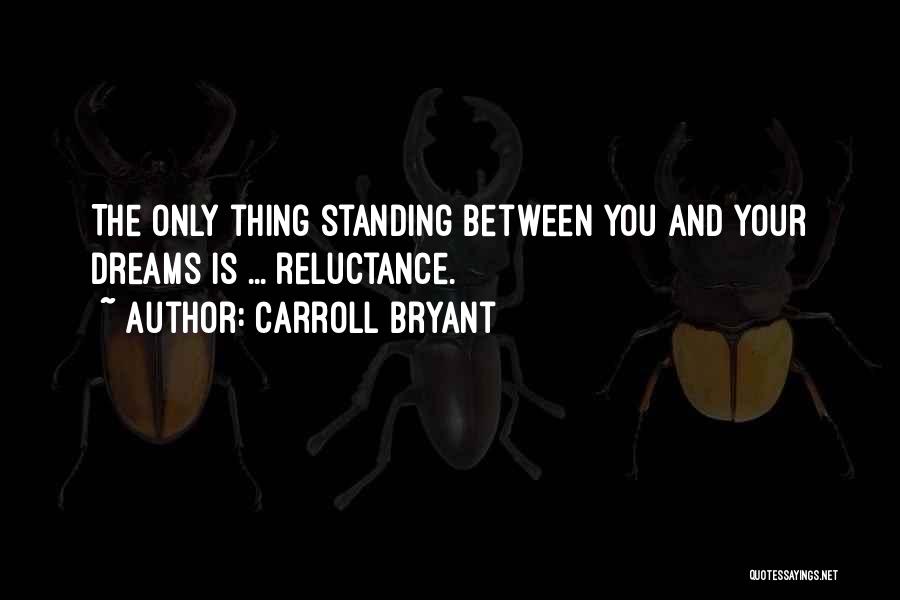 Carroll Bryant Quotes 1352206