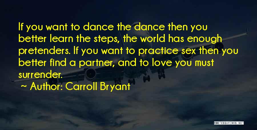 Carroll Bryant Quotes 149327