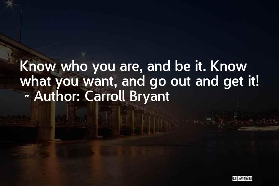 Carroll Bryant Quotes 185802