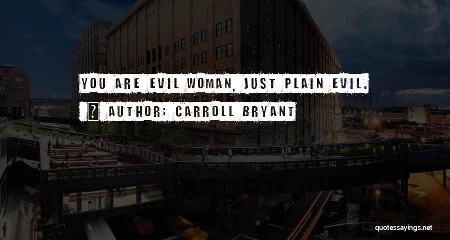 Carroll Bryant Quotes 1942100