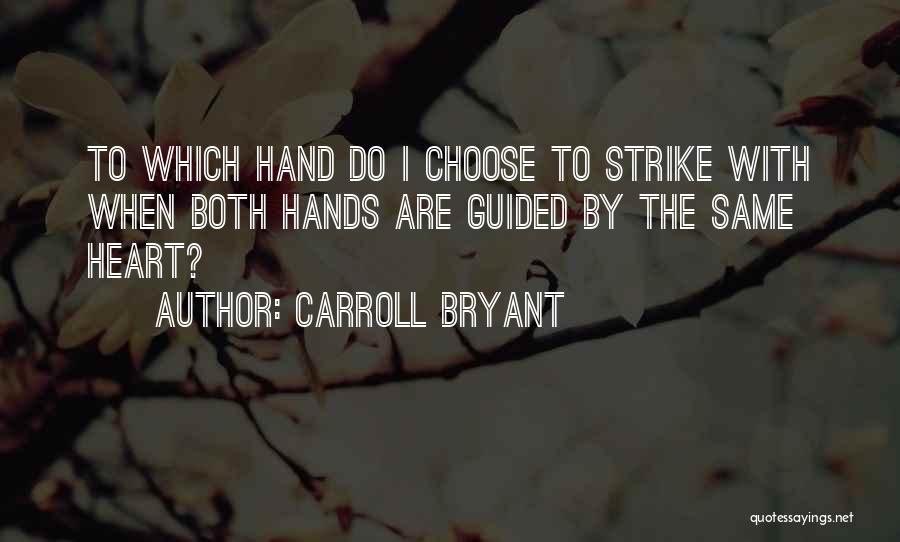 Carroll Bryant Quotes 2018370