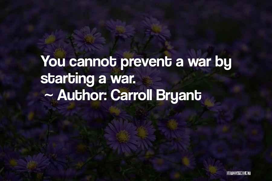 Carroll Bryant Quotes 454068