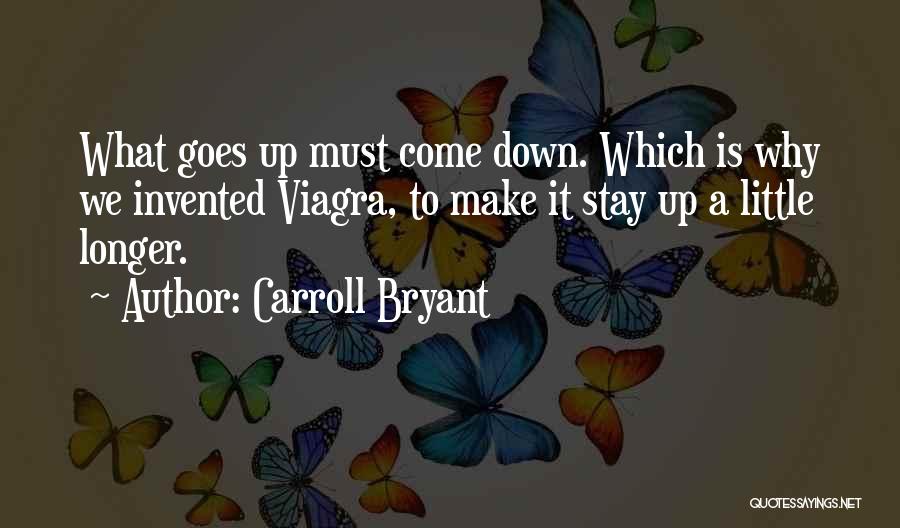 Carroll Bryant Quotes 591298