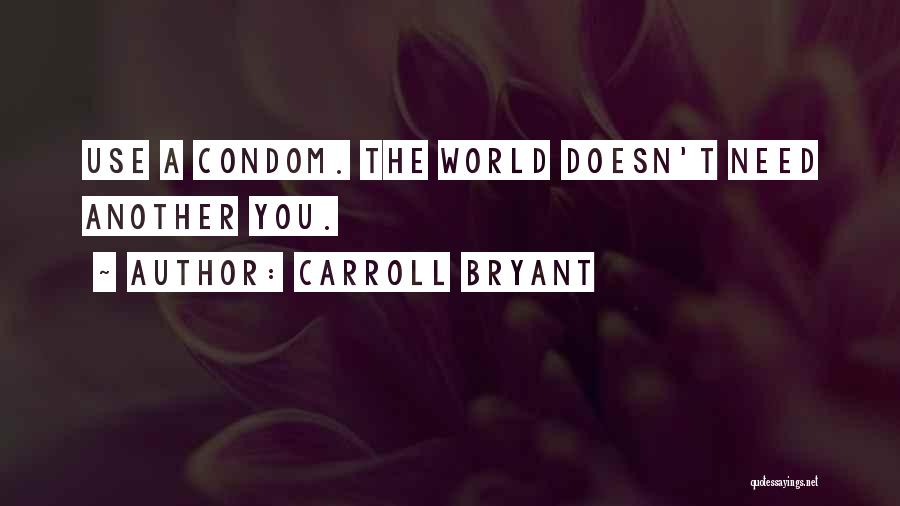 Carroll Bryant Quotes 708902