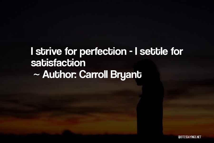 Carroll Bryant Quotes 959856