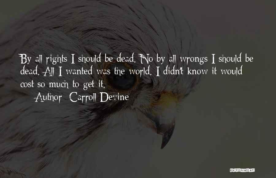 Carroll Devine Quotes 300363