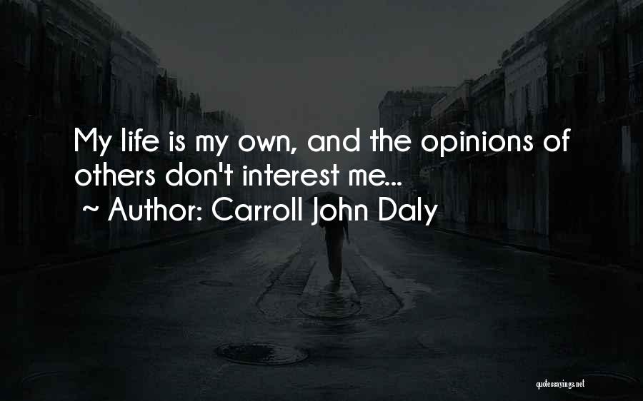 Carroll John Daly Quotes 788095